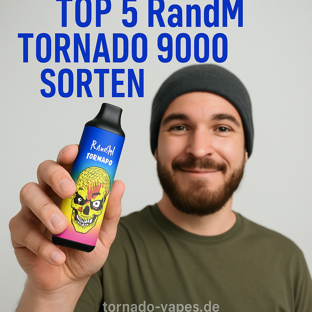 RandM Tornado 9000 Geschmackssorten